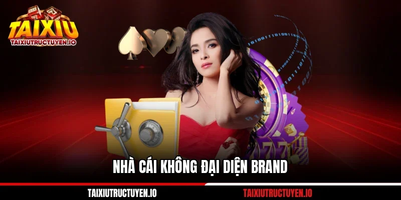 Miễn Trừ Trách Nhiệm 2 Nhà cái không đại diện brand