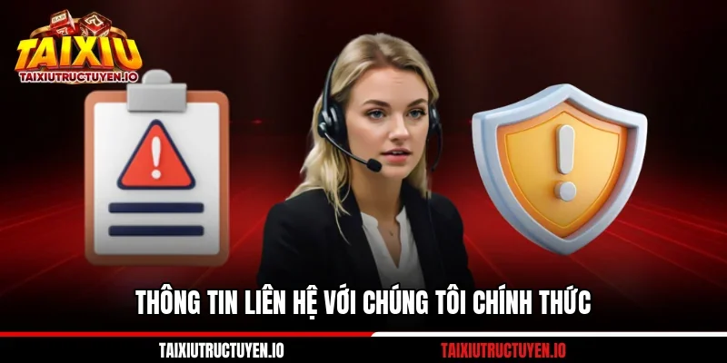 Thông tin liên hệ với chúng tôi chính thức 